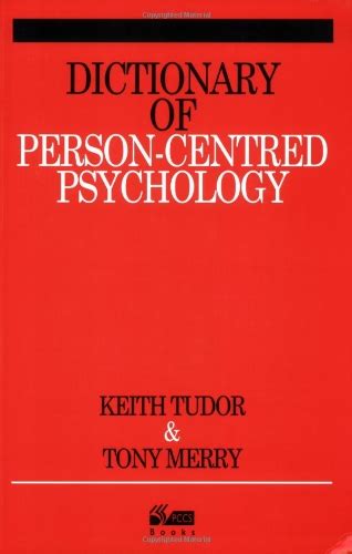 tudor 2006|Dictionary of Person Centred.